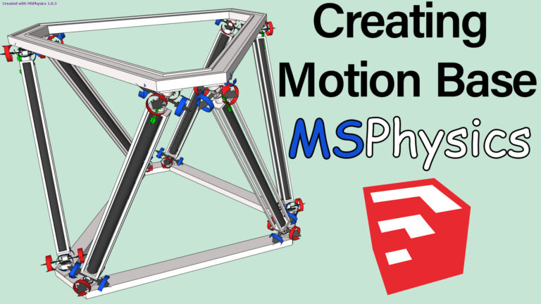 Creating Motion Base – Stewart Platform in Sketchup With MsPhysics