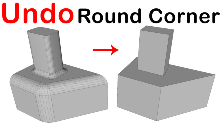 Undo/Remove Round Corner in SketchUp
